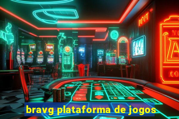 bravg plataforma de jogos